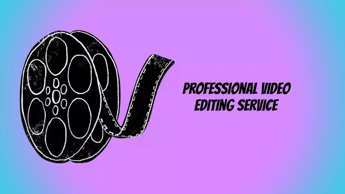 Professional Video Editing Services Tailored to Your Needs